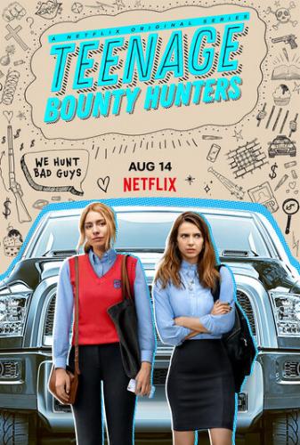 ������� �������� �� �������� / Teenage Bounty Hunters (2020)