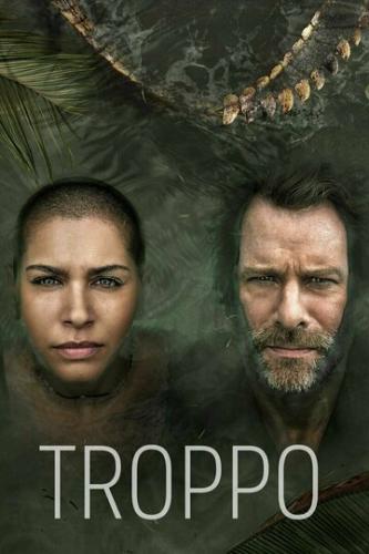 �������� ����� / Troppo (2022)